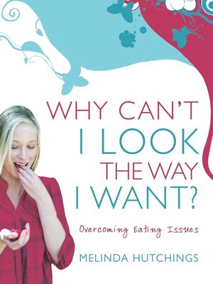 cover image of Why Can't I Look the Way I Want?